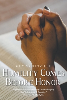 Paperback Humility Comes Before Honor Book