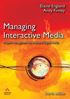 Paperback Managing Interactive Media: Project Management for Web and Digital Media Book