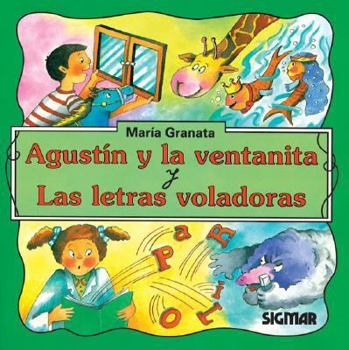 Paperback Agustin y La Ventanita y Las Letras Voladoras - Segunda Lectura (Spanish Edition) [Spanish] Book