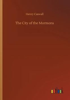 Paperback The City of the Mormons Book