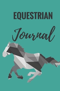 Paperback Equestrian Journal: Horse Riding Lessons Record Log Book Horse Training Journaling -Notebook -Planner Composition Sketchbook - Cover Paper Book