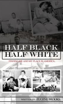 Paperback Half Black Half White: Finding Me and My Place in America Book