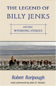 Paperback The Legend of Billy Jenks: And Other Wyoming Stories Book