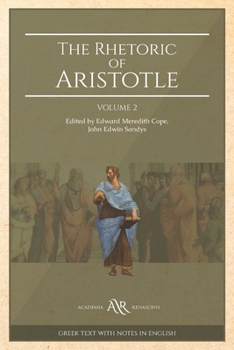 Paperback The Rhetoric of Aristotle: Volume 2. With a Commentary Book
