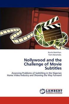 Paperback Nollywood and the Challenge of Movie Subtitles Book