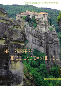 Hardcover Heilige Berge - Berge Und Das Heilige [German] Book