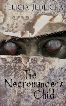 Paperback The Necromancer's Child Book