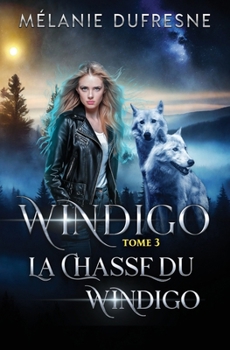 Paperback La chasse du Windigo [French] Book