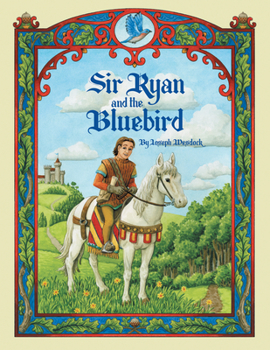 Hardcover Sir Ryan and the Bluebird Book