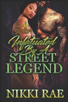 Paperback Infatuated by A Street Legend Book