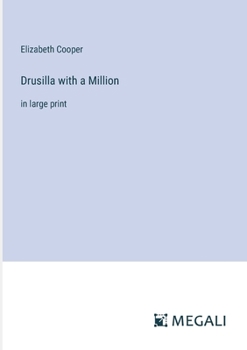 Paperback Drusilla with a Million: in large print Book