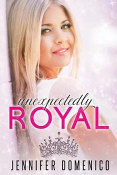 Paperback Unexpectedly Royal Book