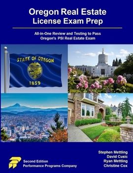 Oregon Real Estate License Exam Prep: All-in-One Review and Testing to Pass Oregon's PSI Real Estate Exam