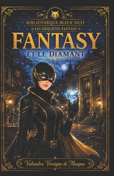 Paperback FANTASY ET LE DIAMANT (French Edition) [French] Book