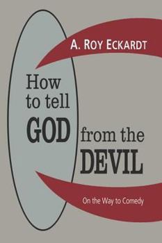 How to Tell God from the Devil - Book #2 of the Sitting in the Earth