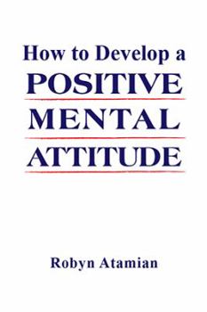 Paperback How to Develop a POSITIVE MENTAL ATTITUDE Book