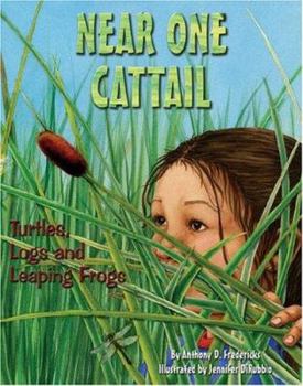 Hardcover Near One Cattail: Turtles, Logs and Leaping Frogs Book