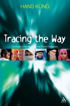Paperback Tracing the Way: Spiritual Dimensions of the World Religions Book