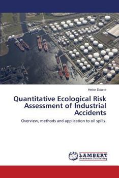 Paperback Quantitative Ecological Risk Assessment of Industrial Accidents Book