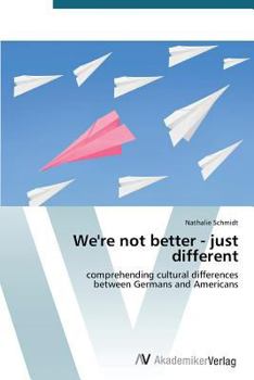Paperback We're Not Better - Just Different Book