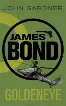 GoldenEye - Book #33 of the James Bond - Extended Series