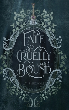 Hardcover Fate So Cruelly Bound Book