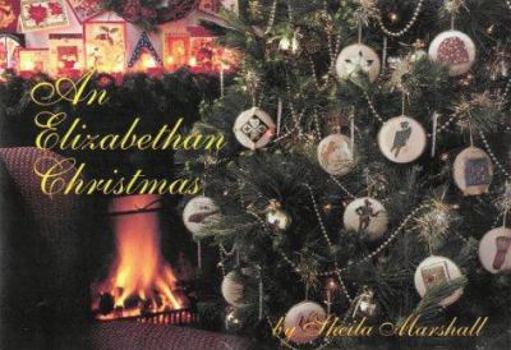 Paperback An Elizabethan Christmas (Elizabethan Needlework) Book