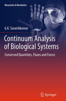 Paperback Continuum Analysis of Biological Systems: Conserved Quantities, Fluxes and Forces Book