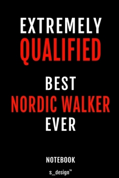 Notebook for Nordic Walkers / Nordic Walker: awesome handy Note Book [120 blank lined ruled pages]