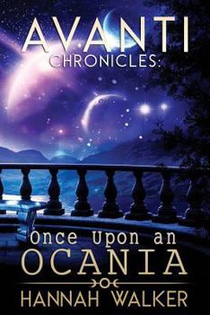 Once Upon an Ocania - Book #4 of the Avanti Chronicles