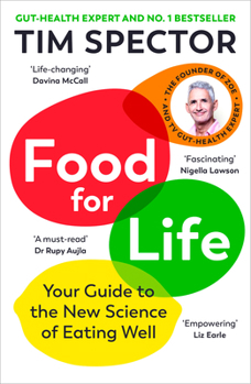 Paperback Food for Life: The New Science of Eating Well, by the #1 Bestselling Author of Spoon-Fed Book