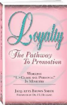 Paperback Loyalty the Pathway to Promotion Book