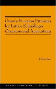 Paperback Green's Function Estimates for Lattice Schrödinger Operators and Applications Book