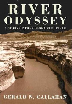Hardcover River Odyssey: A Story of the Colorado Plateau Book
