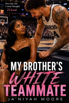 Paperback My Brother's White Teammate: A BWWM Sports Romance Book
