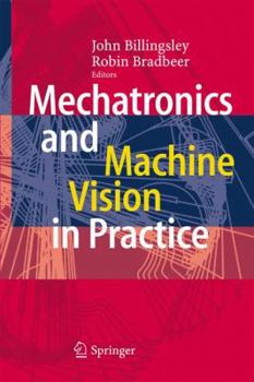 Hardcover Mechatronics and Machine Vision in Practice Book