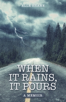 Paperback When It Rains, It Pours: A Memoir Book