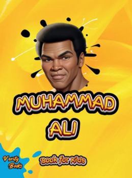 Hardcover Muhammad Ali Book for Kids: The biography of the greatest boxer Mohammad Ali for curious children, colored pages. [Large Print] Book