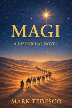 Magi: A Historical Novel