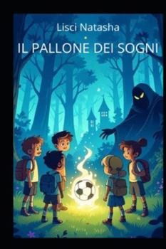 Paperback Il Pallone Dei Sogni [Italian] Book
