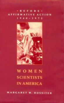 Hardcover Women Scientists in America: Before Affirmative Action, 1940-1972 Book