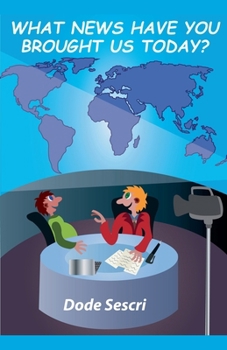 What News Have You Brought Us Today? (Words to Elate)