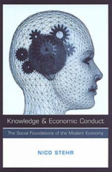 Paperback Knowledge and Economic Conduct: The Social Foundations of the Modern Economy Book