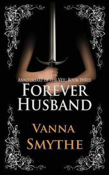 Paperback Forever Husband (Anniversary of the Veil, Book 3) Book