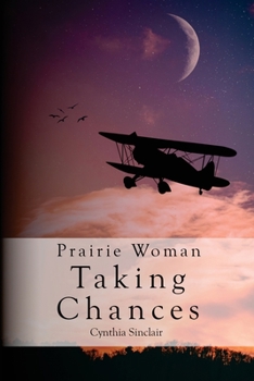 Paperback Prairie Woman Taking Chances: A Prairie Woman Undercover Novel Book