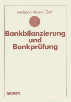 Paperback Bankbilanzierung Und Bankprüfung [German] Book