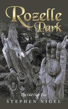 Paperback Rozelle Park: The Old Oak Tree Book