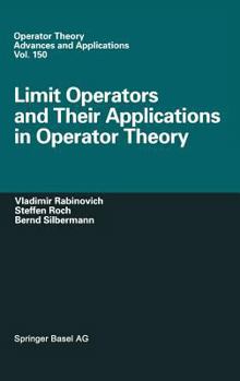 Hardcover Limit Operators and Their Applications in Operator Theory Book