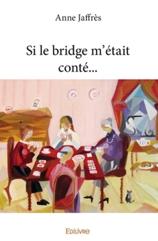 Paperback Si le bridge m'était conté... [French] Book