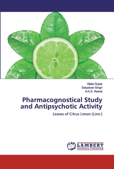 Paperback Pharmacognostical Study and Antipsychotic Activity Book